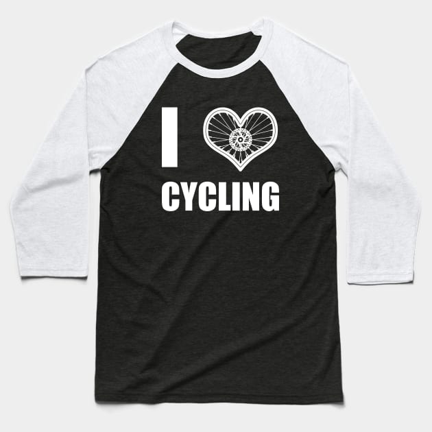 Cycling Bicycle Athlete Love Slogan Gift For Cyclist Baseball T-Shirt by BoggsNicolas